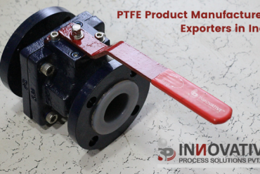 PTFE Products Manufacturers and Exporters in India