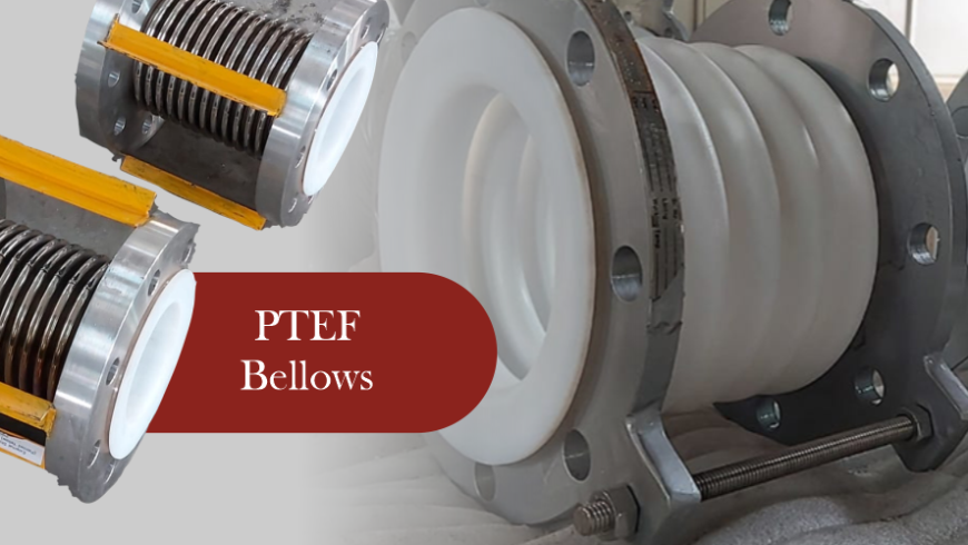 Quality and Expertise: Best Leading Bellows Exporters in India